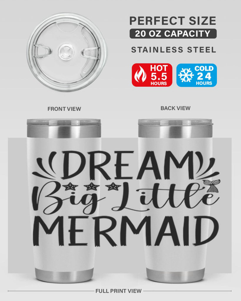 Dream Big Little Mermaid 126#- mermaid- Tumbler