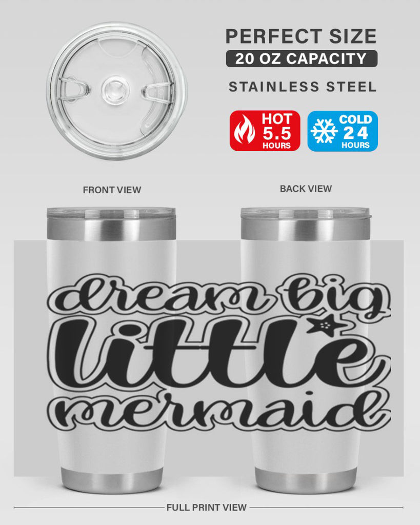 Dream big little mermaid 130#- mermaid- Tumbler