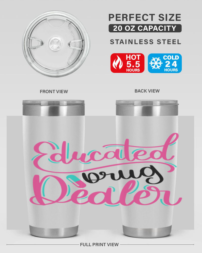 Educated Drug Dealer Style Style 196#- nurse- tumbler