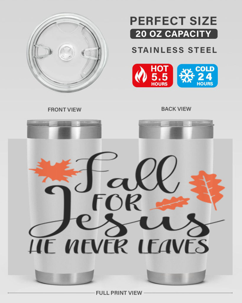 Fall For Jesus He Never Leaves 101#- fall- Tumbler