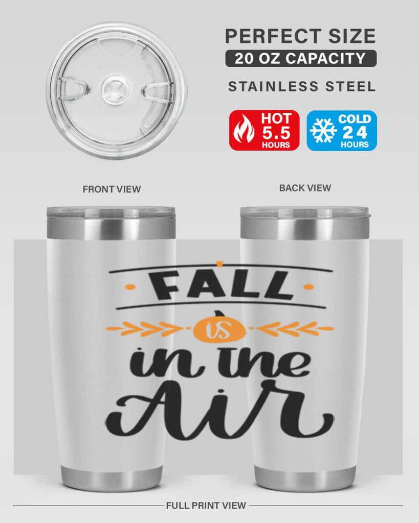 Fall Is In The Air 485#- fall- Tumbler