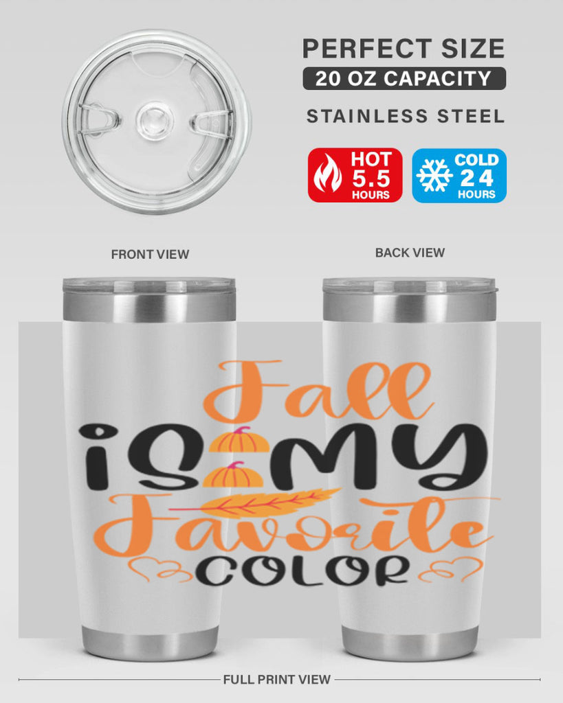 Fall Is My Favorite Color 118#- fall- Tumbler