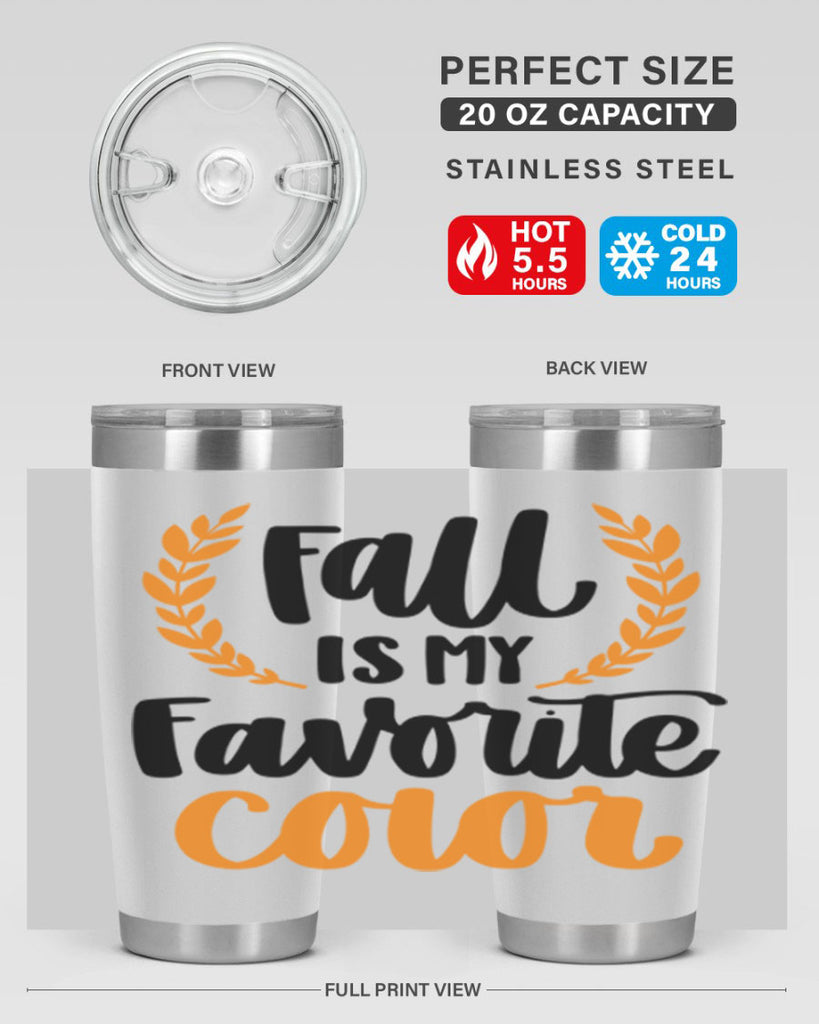 Fall Is My Favorite Color 486#- fall- Tumbler