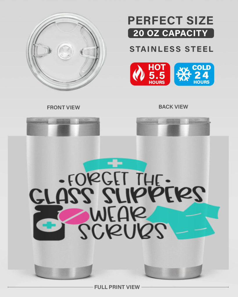 Forget The Glass Slippers Wear Scrubs Style Style 186#- nurse- tumbler