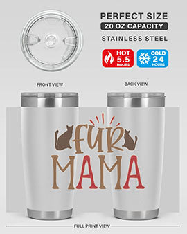 Fur Mama Style 13#- cat- Tumbler