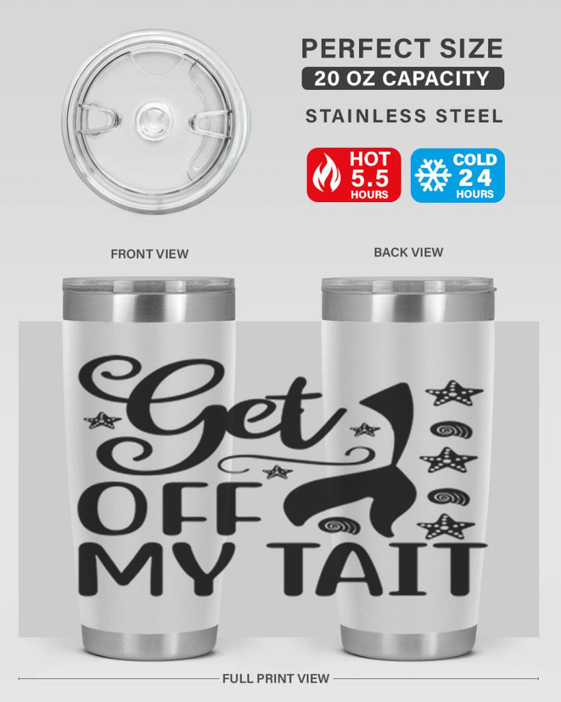 Get off my tail 187#- mermaid- Tumbler