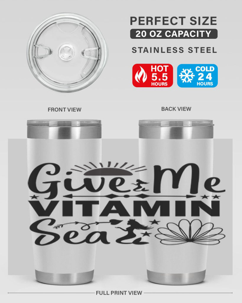 Give Me Vitamin Sea 194#- mermaid- Tumbler