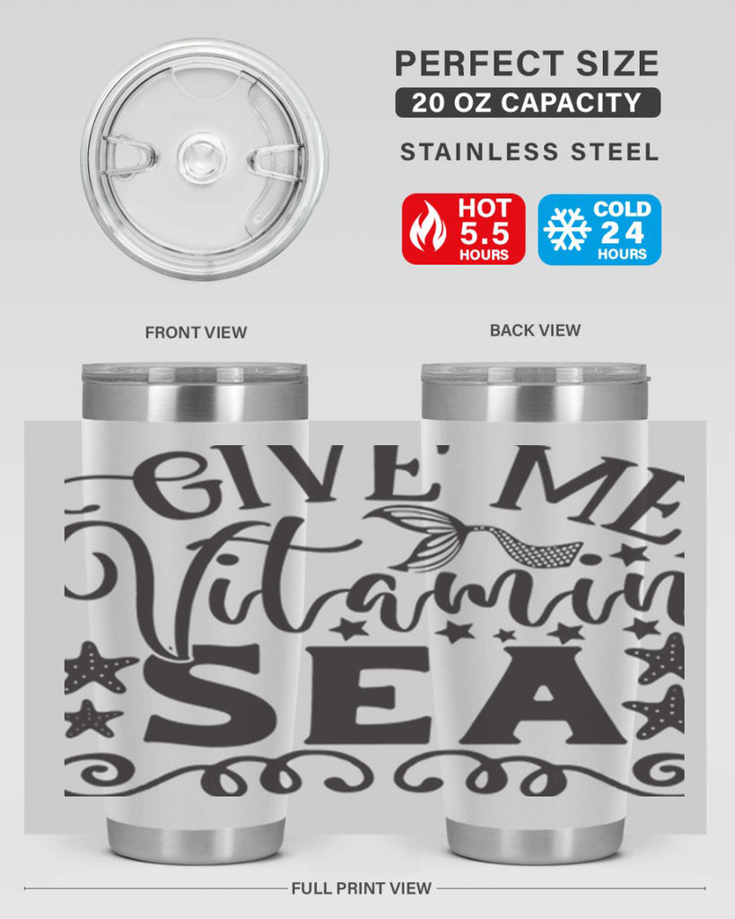 Give me vitamin sea 191#- mermaid- Tumbler