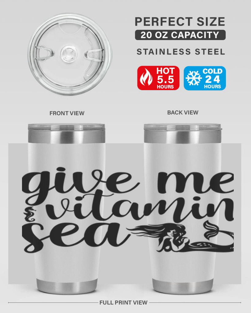 Give me vitamin sea 192#- mermaid- Tumbler