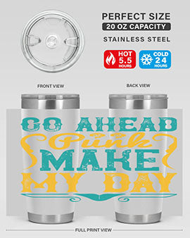 Go Ahead Punk Make My Day Style 45#- dog- Tumbler