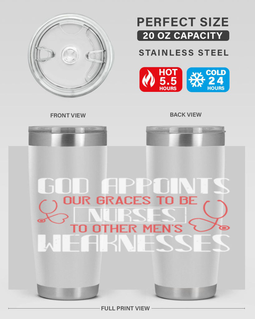God appoints our graces to be NURSES to other men’s weaknesses Style 338#- nurse- tumbler