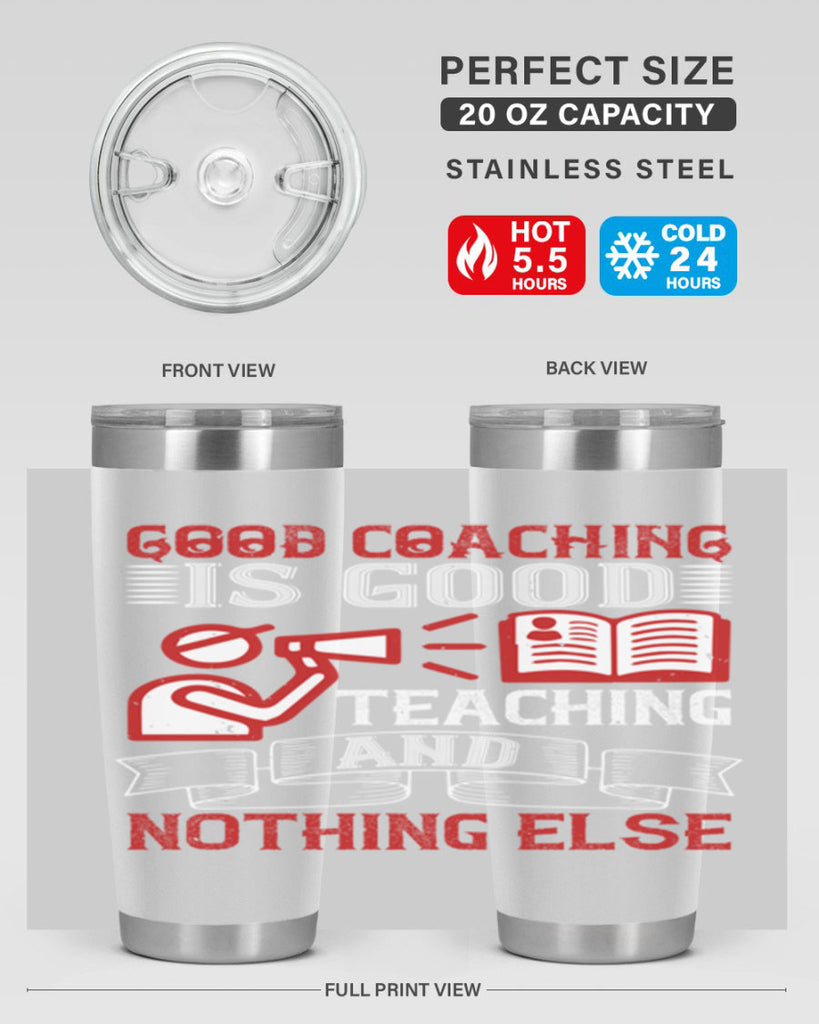 Good coaching is good teaching and nothing else Style 35#- coaching- tumbler