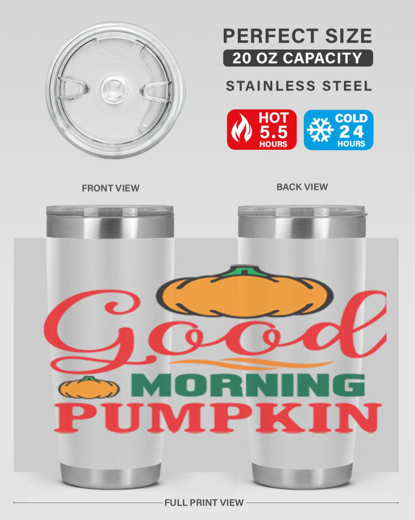 GoodMorningPumpkin 211#- fall- Tumbler