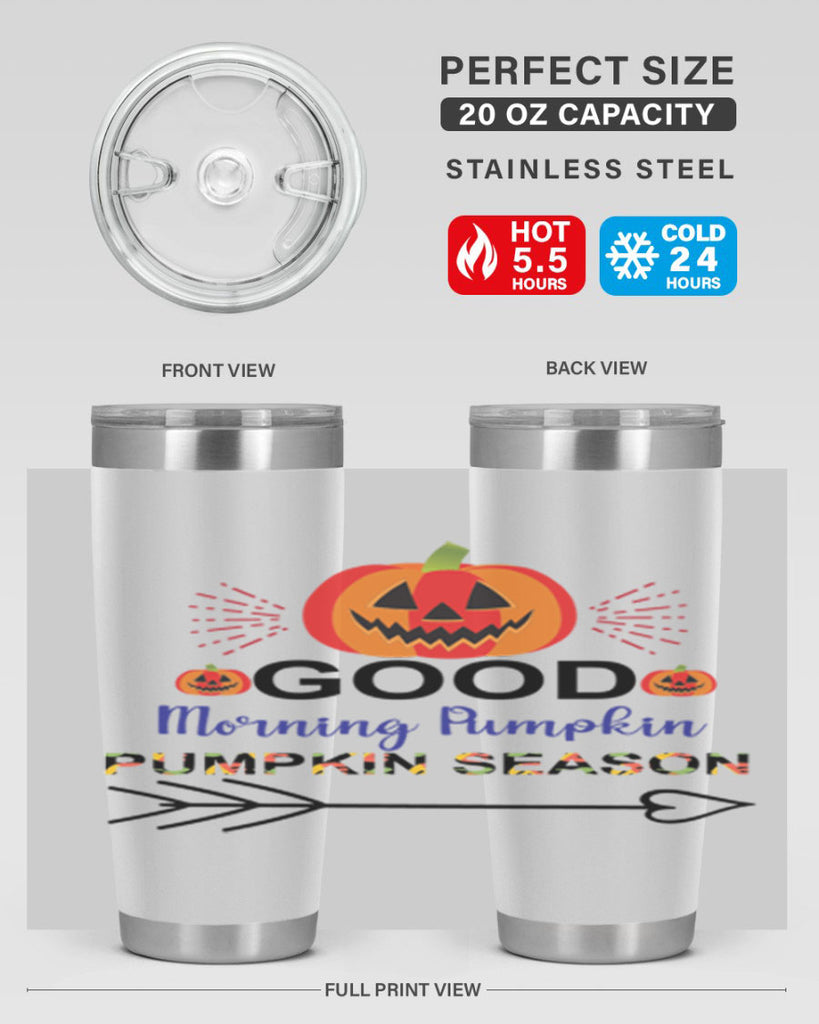 Goodmorningpumpkinpumpkinseason 210#- fall- Tumbler