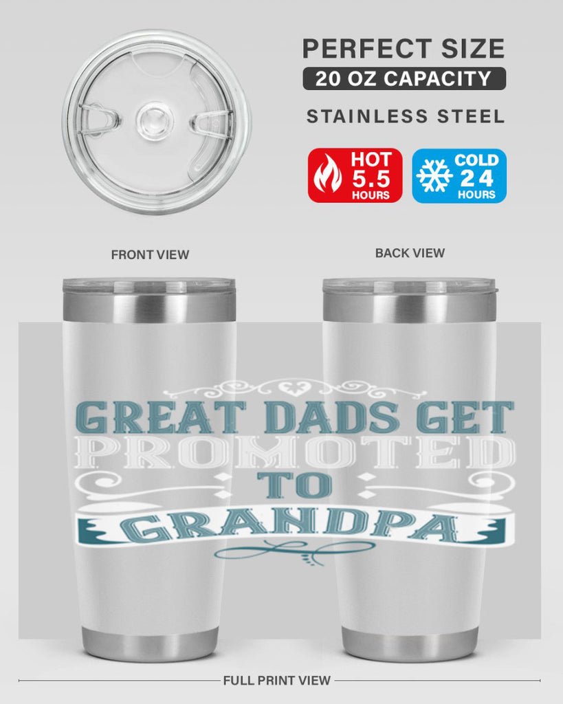 Great dads get promoted to grandpa 96#- grandpa - papa- Tumbler