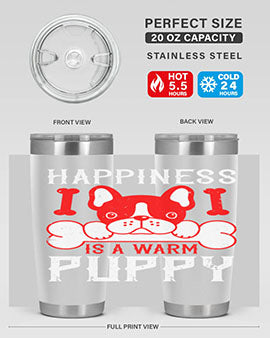 Happiness is a warm puppy Style 203#- dog- Tumbler