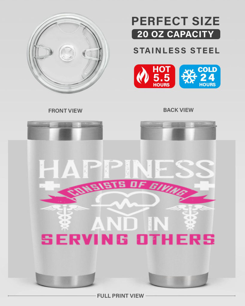 Happiness…consists of giving and in serving others Style 324#- nurse- tumbler