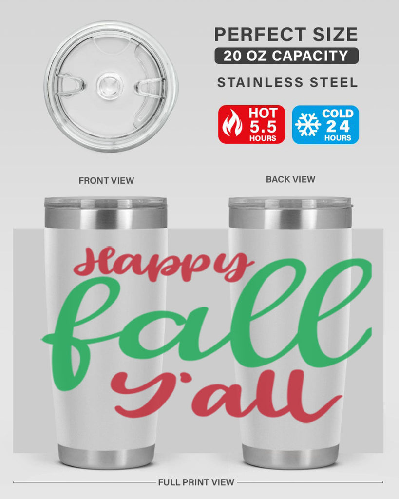 Happy Fall Y all 226#- fall- Tumbler