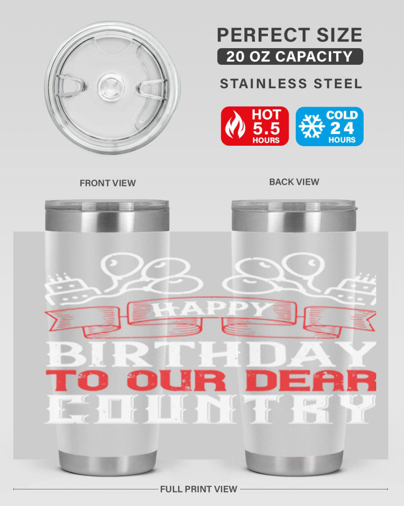 Happy birthday to our dear country Style 102#- Fourt Of July- Tumbler