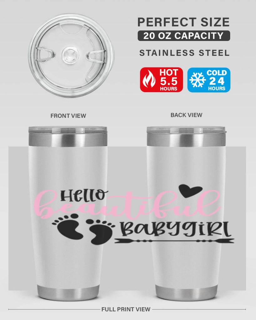 Hello Beautiful Babygirl Style 94#- baby- tumbler
