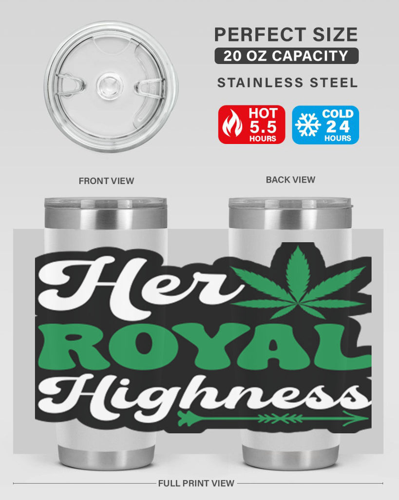 Her royal highness 107#- marijuana- Tumbler