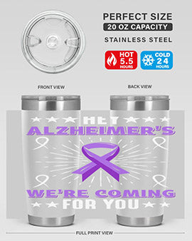 HeyAlzheimerswearecoming 159#- alzheimers- Tumbler