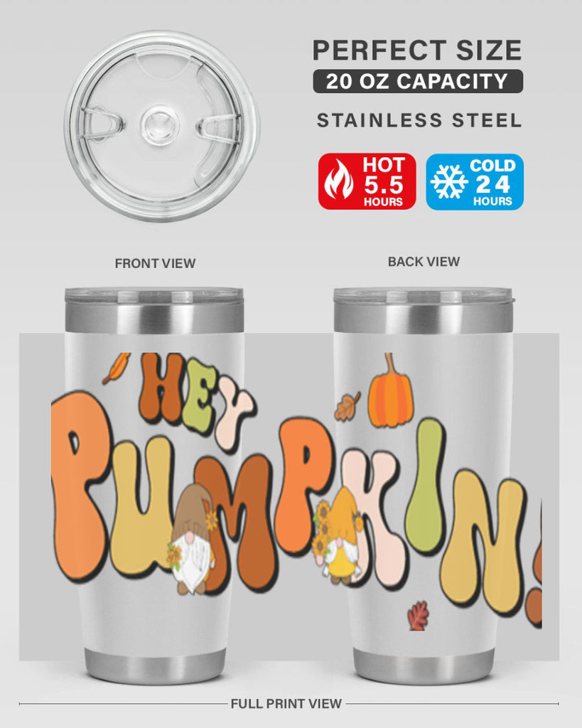 HeyPumpkinFallGnome 313#- fall- Tumbler