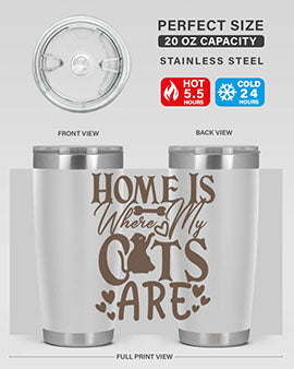 Home Is Where My Cats Are Style 15#- cat- Tumbler