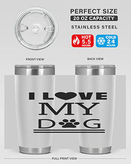 I Love My Dog Style 41#- dog- Tumbler