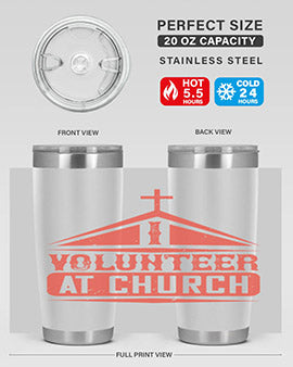 I Volunteer At Church Style 47#- volunteer- Tumbler