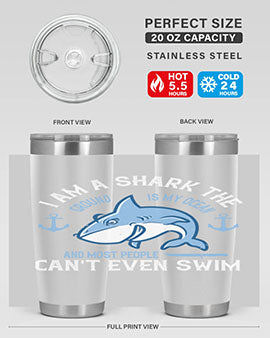 I am a shark the ground is my ocean and most people cant even swim Style 84#- shark  fish- Tumbler