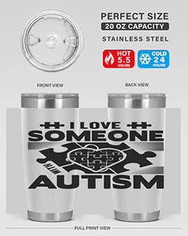 I love someone Style 47#- autism- Tumbler