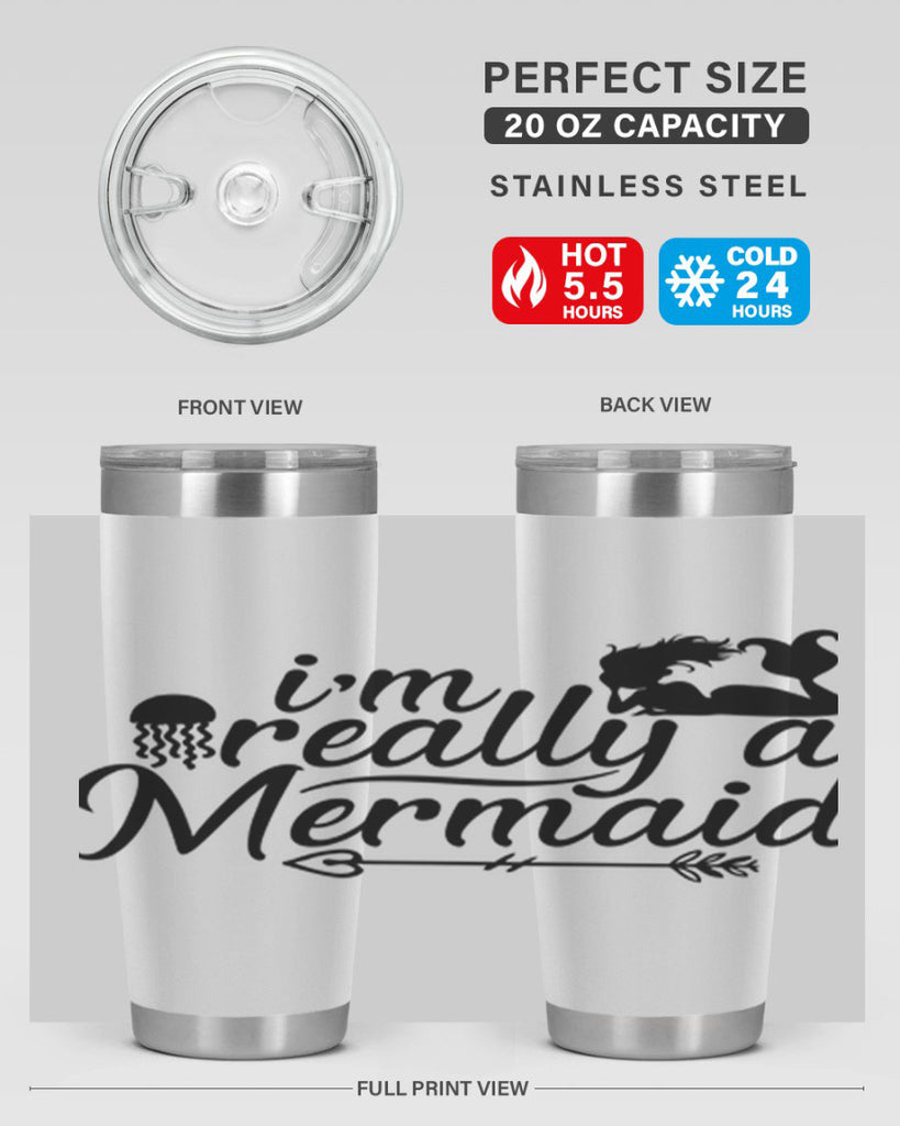 I m Really A Mermaid 213#- mermaid- Tumbler