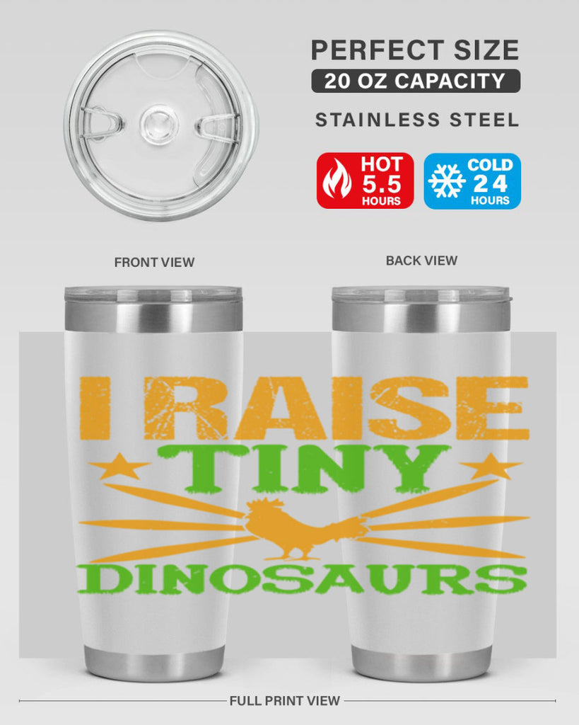 I raise tiny dinosaurs 52#- farming and gardening- Tumbler