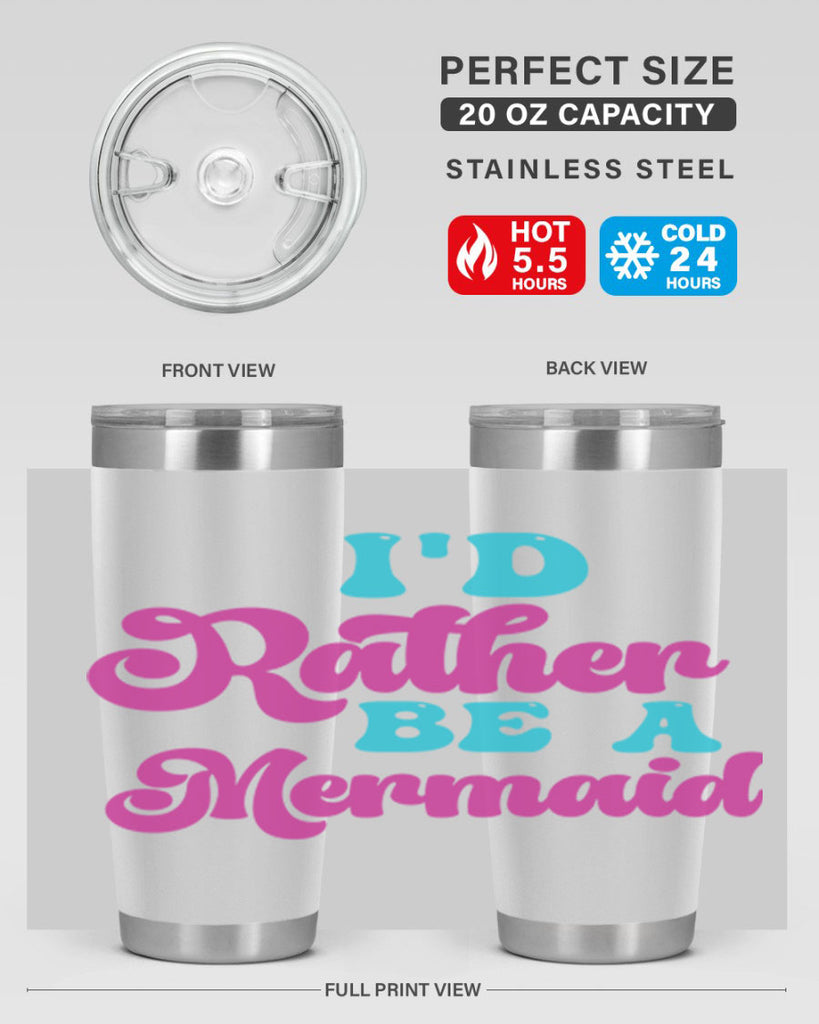 Id Rather Be A Mermaid 220#- mermaid- Tumbler
