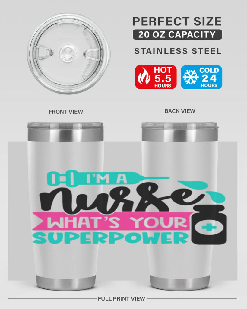 Im A Nurse Whats Your Superpower Style Style 156#- nurse- tumbler