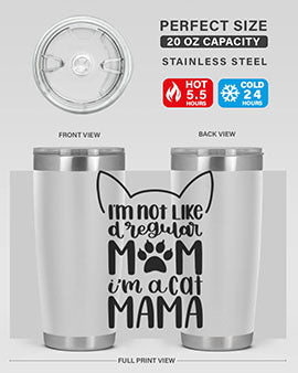Im Not Like A Regular Mom Style 95#- cat- Tumbler
