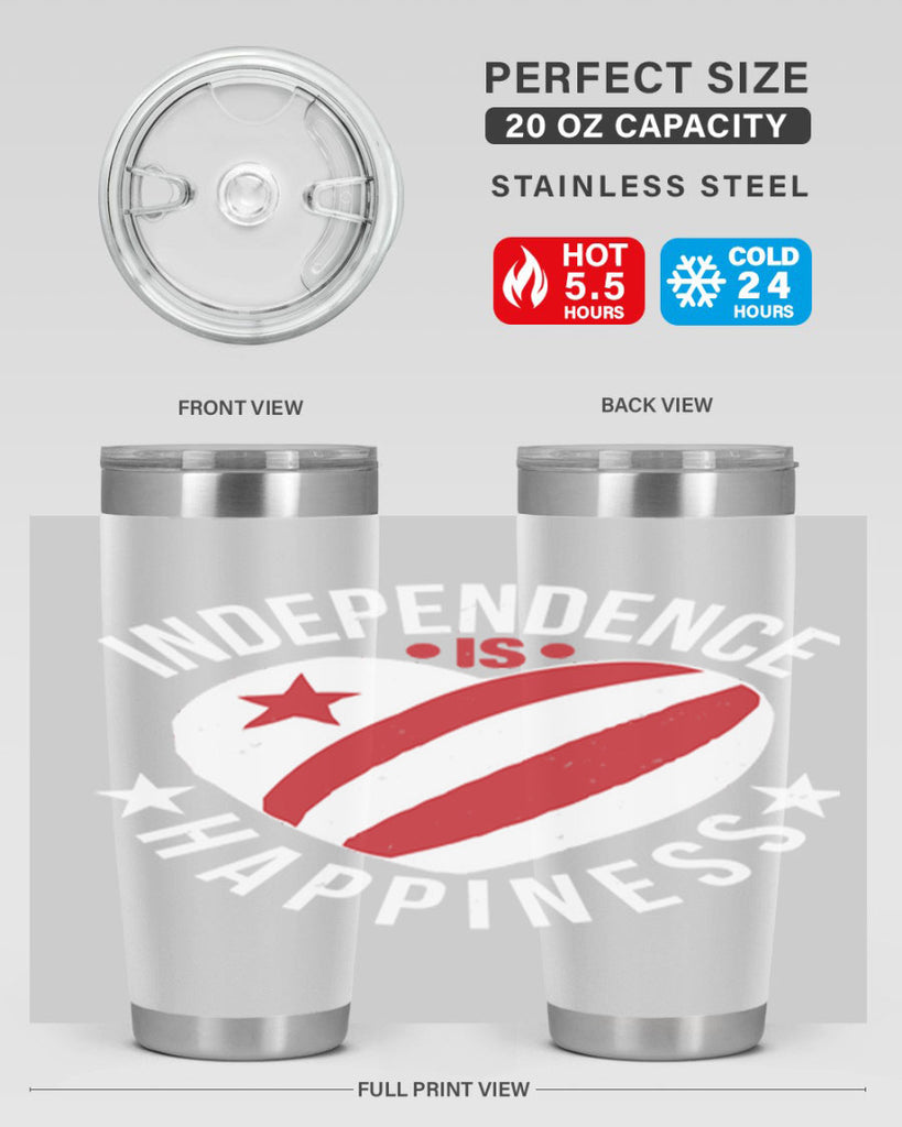 Independence is Happyness Style 25#- Fourt Of July- Tumbler