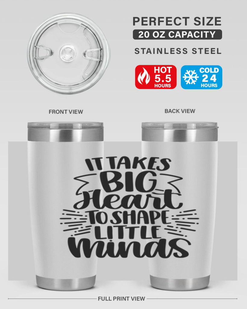 It Takes Big Heart To Shape Style 70#- teacher- tumbler