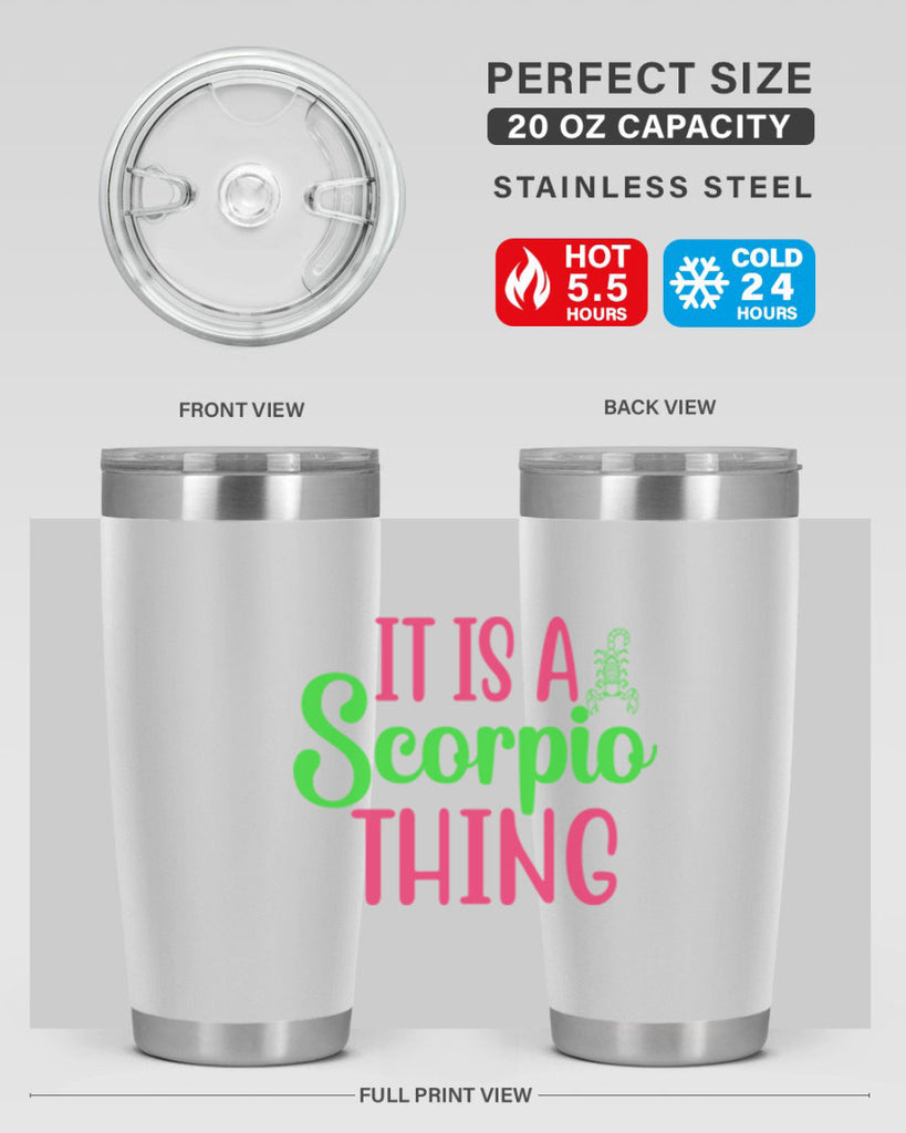 It is a scorpio thing 258#- zodiac- Tumbler