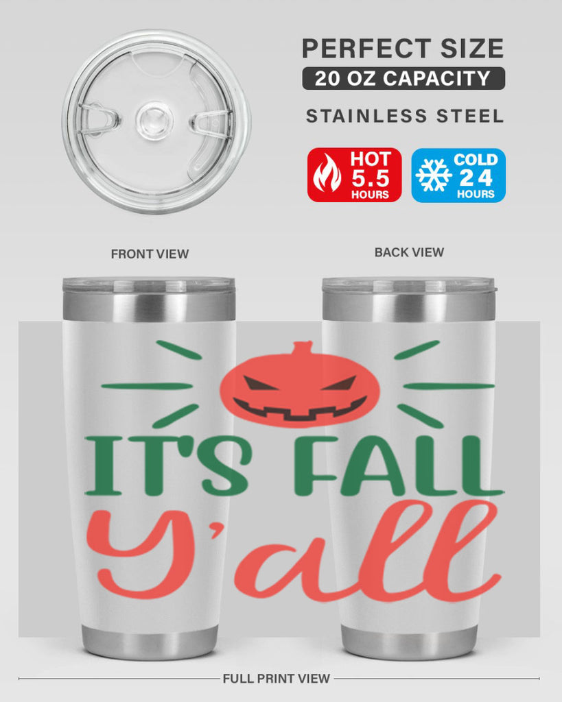 It s Fall Y all 361#- fall- Tumbler