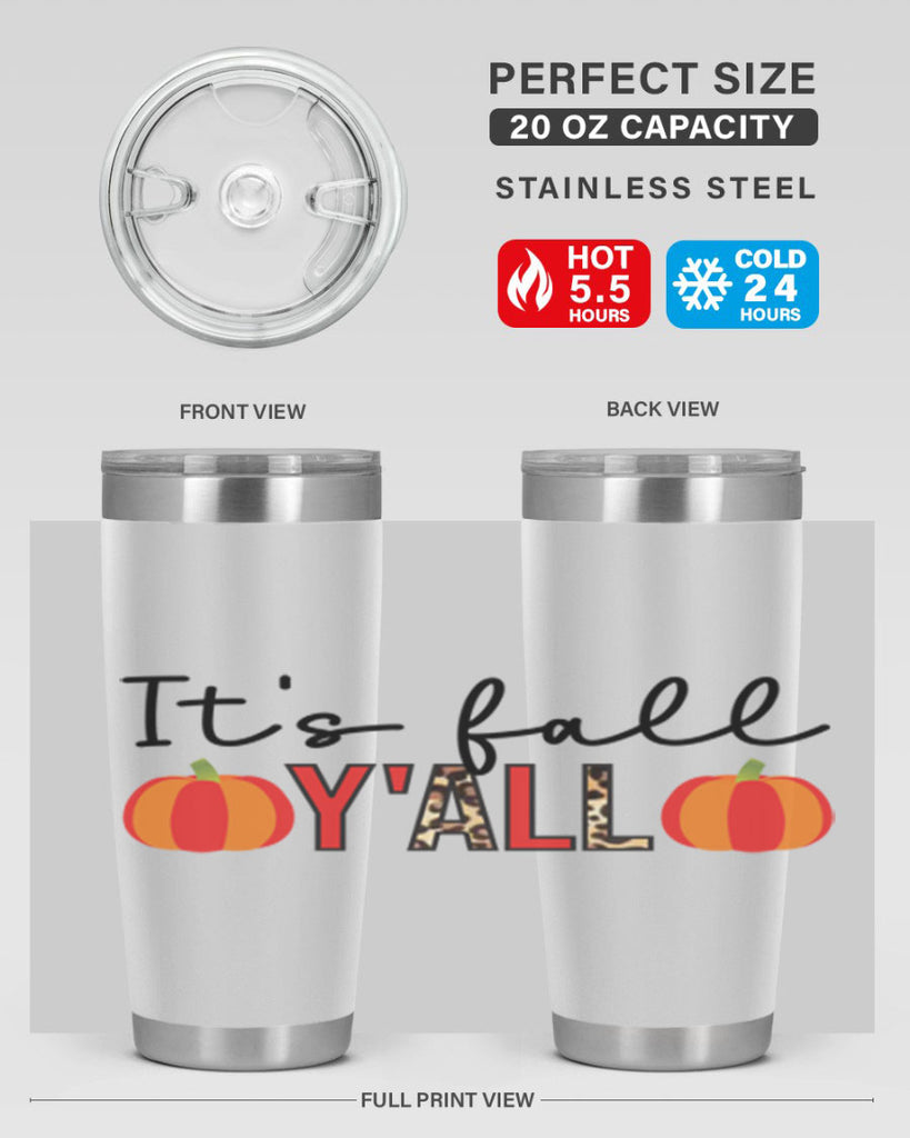 It s fall y all 364#- fall- Tumbler