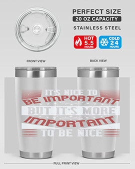 It’s nice to be important but it’s more important to be nice Style 44#- volunteer- Tumbler