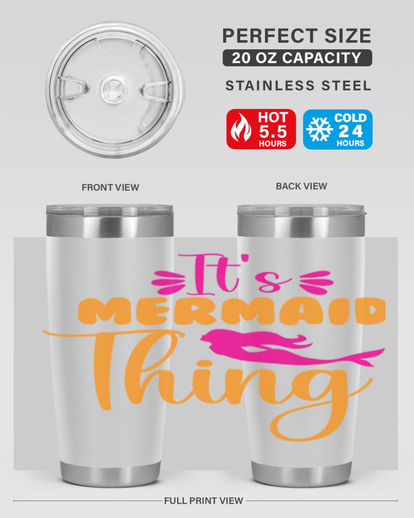 Its Mermaid Thing 281#- mermaid- Tumbler