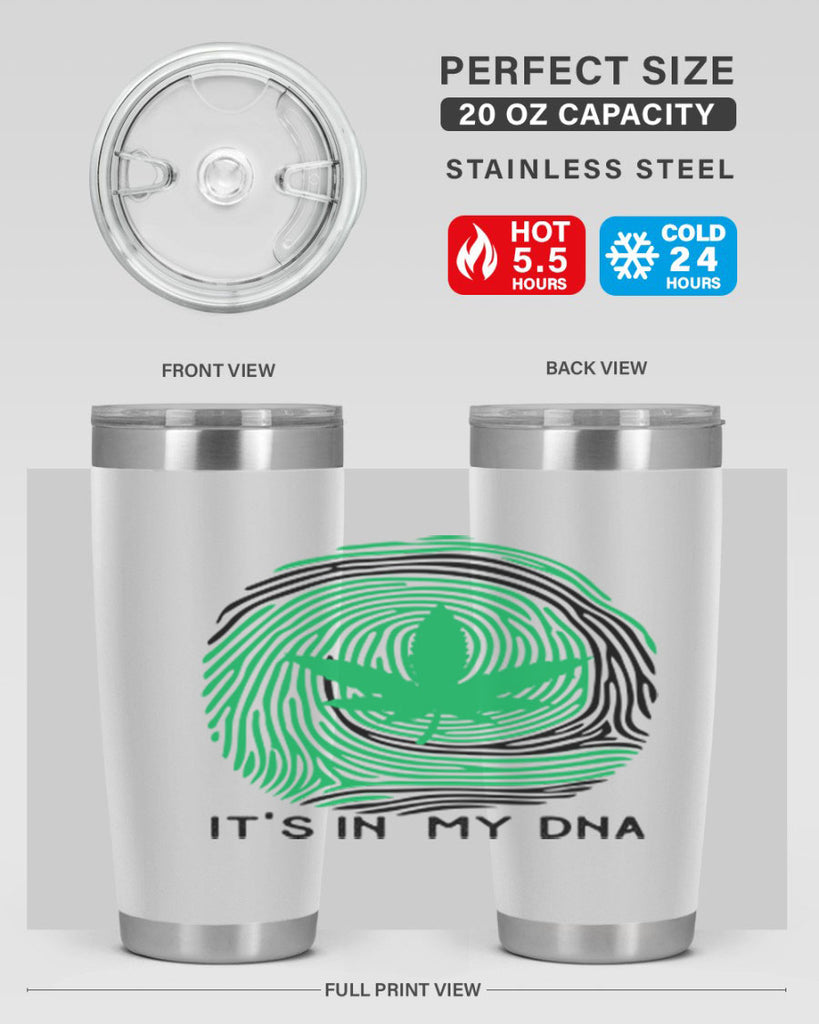 Its in my DNA 157#- marijuana- Tumbler