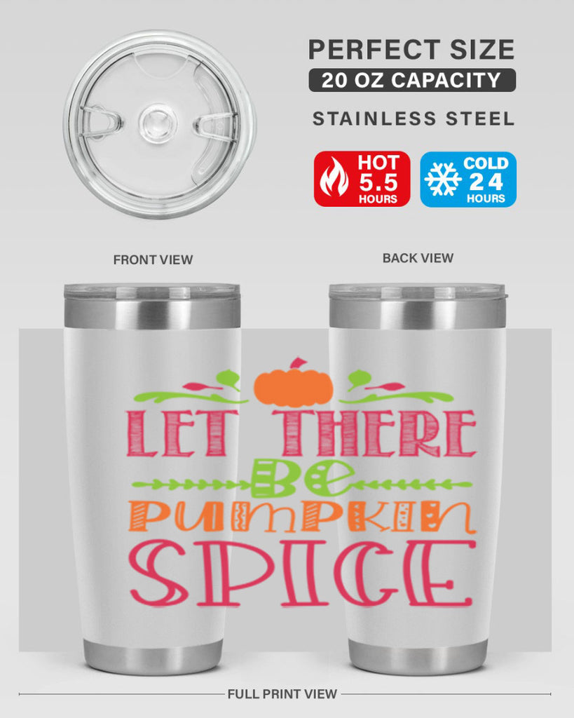 Let There Be Pumpkin Spice 402#- fall- Tumbler