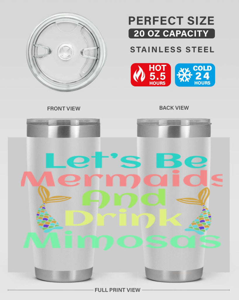 Lets Be Mermaids And Drink 296#- mermaid- Tumbler