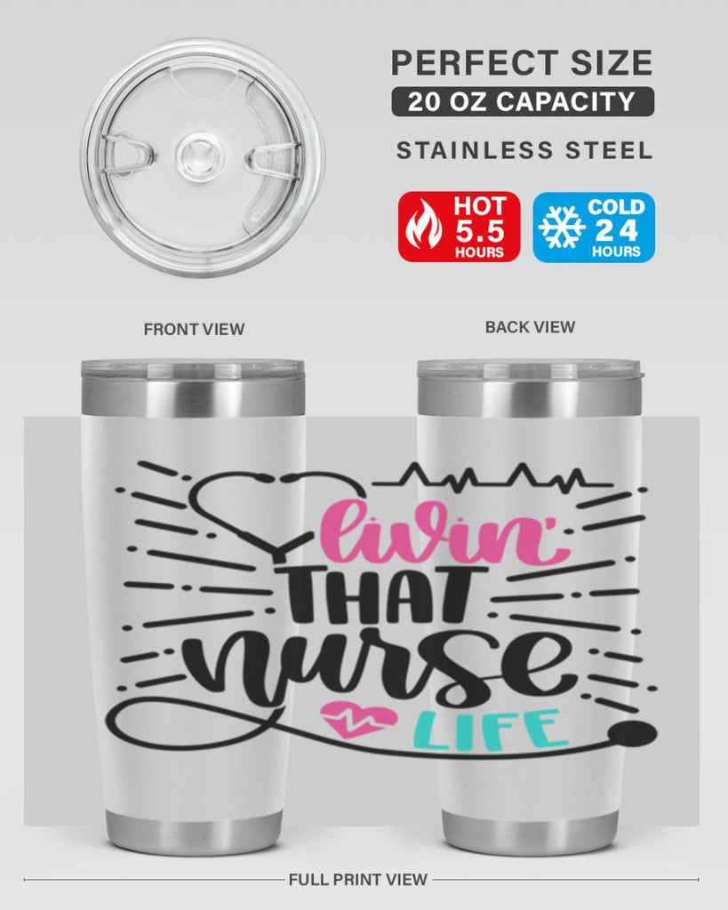 Livin That Nurse Life Style Style 140#- nurse- tumbler