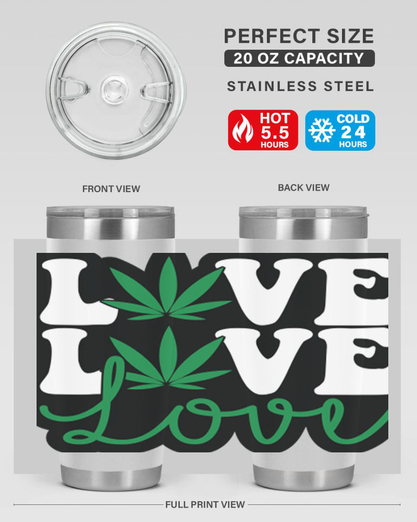 Love 187#- marijuana- Tumbler