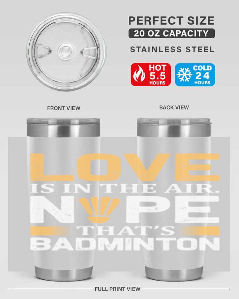 Love 705#- badminton- Tumbler